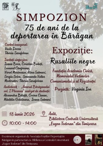 18.06.2026, SIMPOZION, 75 DE ANI DE LA DEPORTAREA ÎN BĂRĂGAN